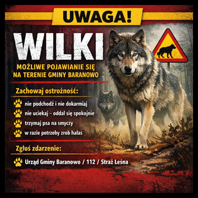 UWAGA MIESZKAŃCY – możliwe pojawianie się wilków na terenie Gminy Baranowo - plakat