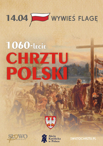 14.04 wywieś flagę. 1060-lecie Chrztu Polski